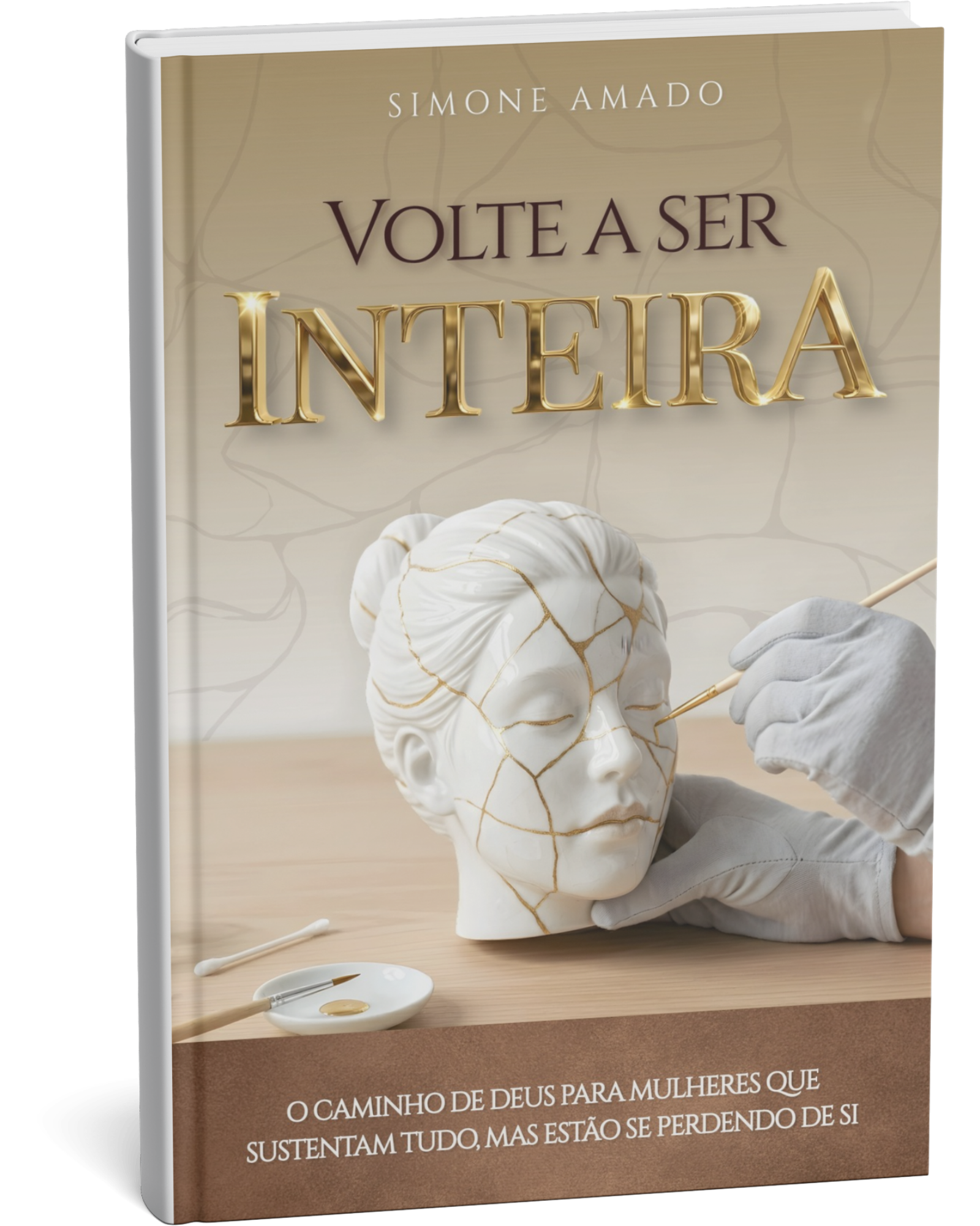 Capa do livro Volte a Ser Inteira